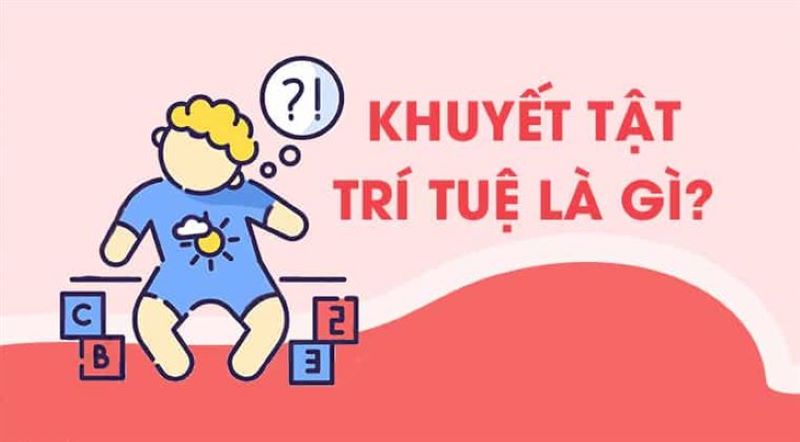 Khuyết tật trí tuệ là gì